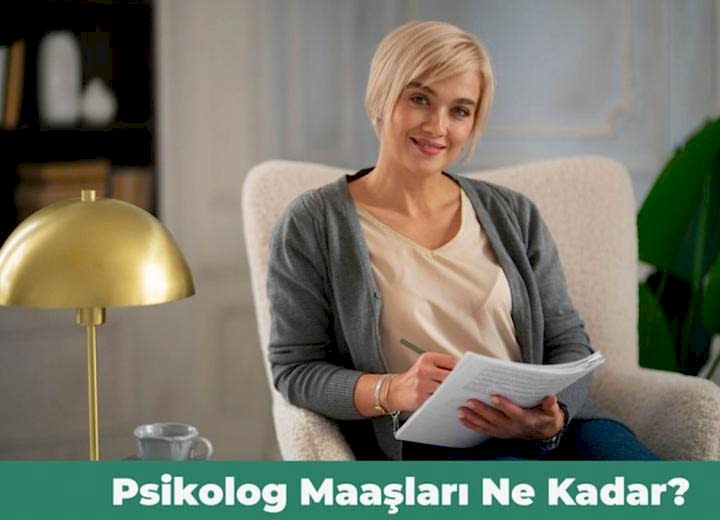 Psikolog Maaşı Ne Kadar?