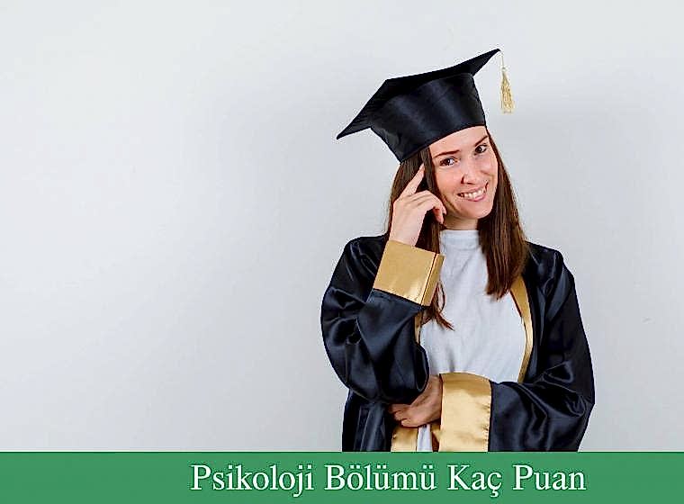 Psikoloji Bölümü Kaç Puan?