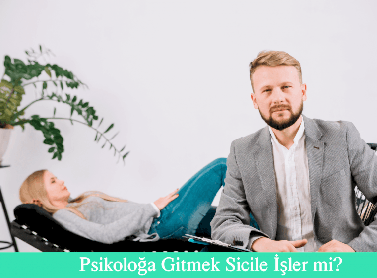 Psikoloğa Gitmek Sicile İşler mi?