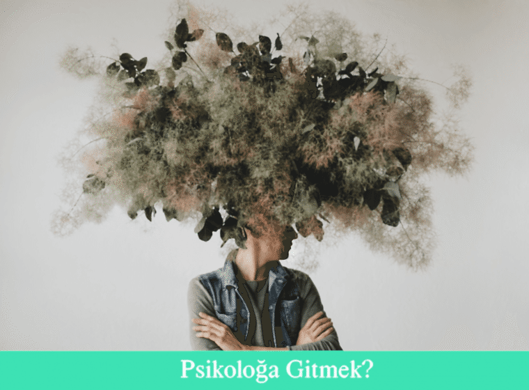 Psikoloğa Gitmek?